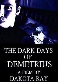   The Dark Days of Demetrius (2019)